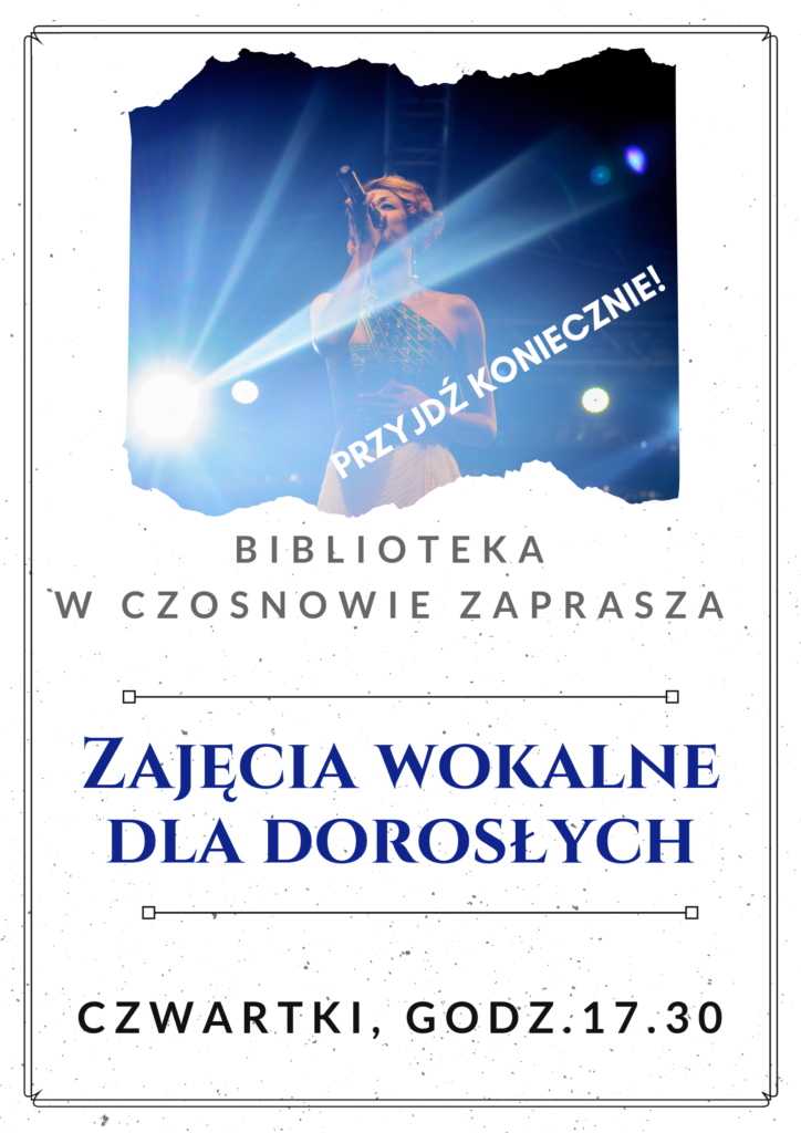 Biblioteka w Czosnowie zaprasza, Zajęcia wokalne dla dorosłych, czwartki, godz. 17.30.