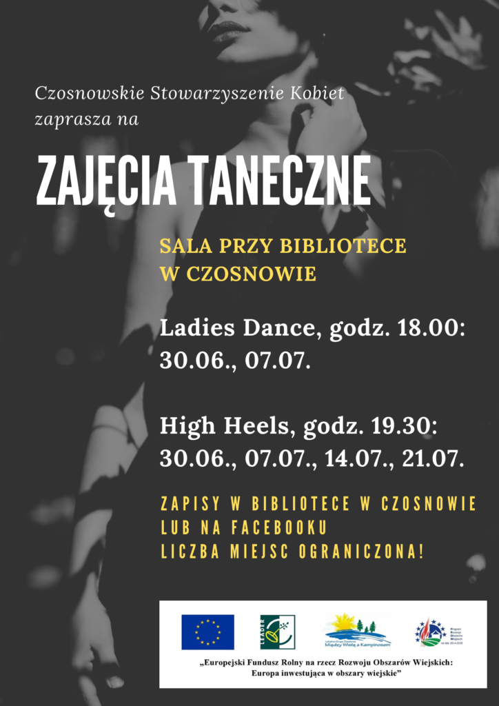 Czosnowskie Stowarzyszenie Kobiet zaprasza na zajęcia taneczne; sala przy bibliotece w Czosnowie: Ladies Dance, godz. 18.00: 30.06., 07.07.; High Heels, godz. 19.30: 30.06., 07.07., 14.07., 21.07.; zapisy w bibliotece w Czosnowie lub na facebooku. Liczba miejsc ograniczona!