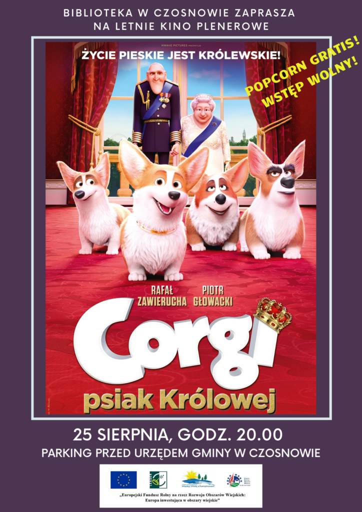 Biblioteka w Czosnowie zaprasza na letnie kino plenerowe - "Corgi, psiak królowej" - 25 sierpnia, godz. 20.00, parking przed Urzędem Gminy w Czosnowie