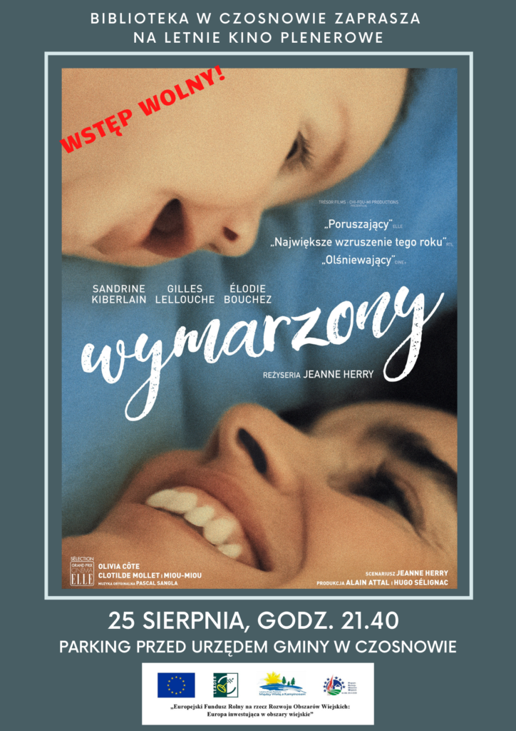 Biblioteka w Czosnowie zaprasza na letnie kino plenerowe - "Wymarzony" - 25 sierpnia, godz. 21.40, parking przed Urzędem Gminy w Czosnowie