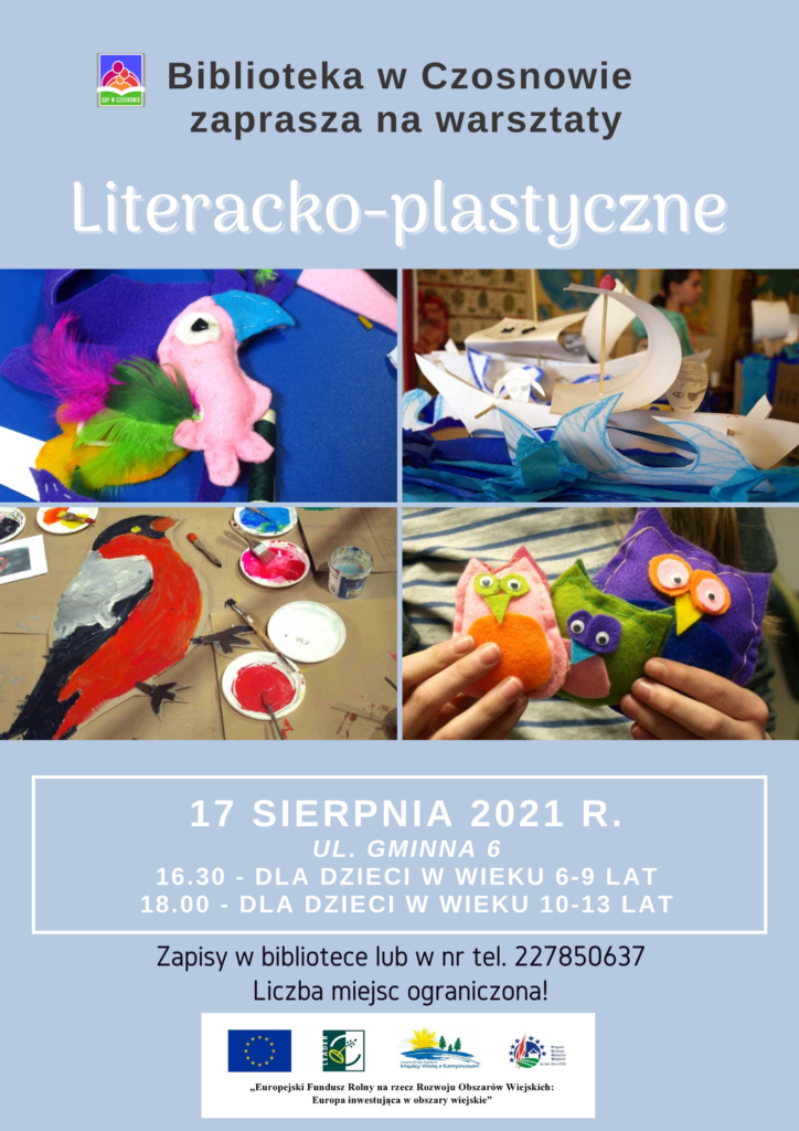 Biblioteka w Czosnowie zaprasza na warsztaty - Literacko-plastyczne, 17 sierpnia 2021 r., ul. Gminna 6, 16.30 - dla dzieci w wieku 6-9 lat, 18.00 - dzieci w wieku 10-13 lat
