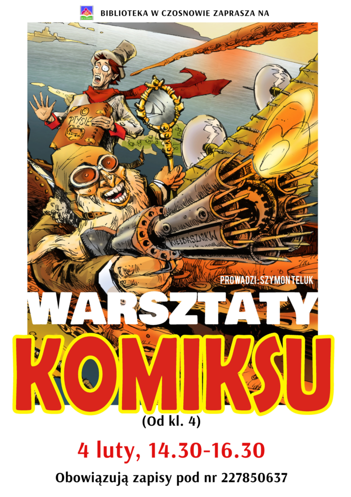 Biblioteka w Czosnowie zaprasza na warsztaty komiksu (od. kl.4) - 4 luty - 14.30-16.30. Warsztaty poprowadzi Szymon Teluk. Obowiązują zapisy pod nr 227850637 