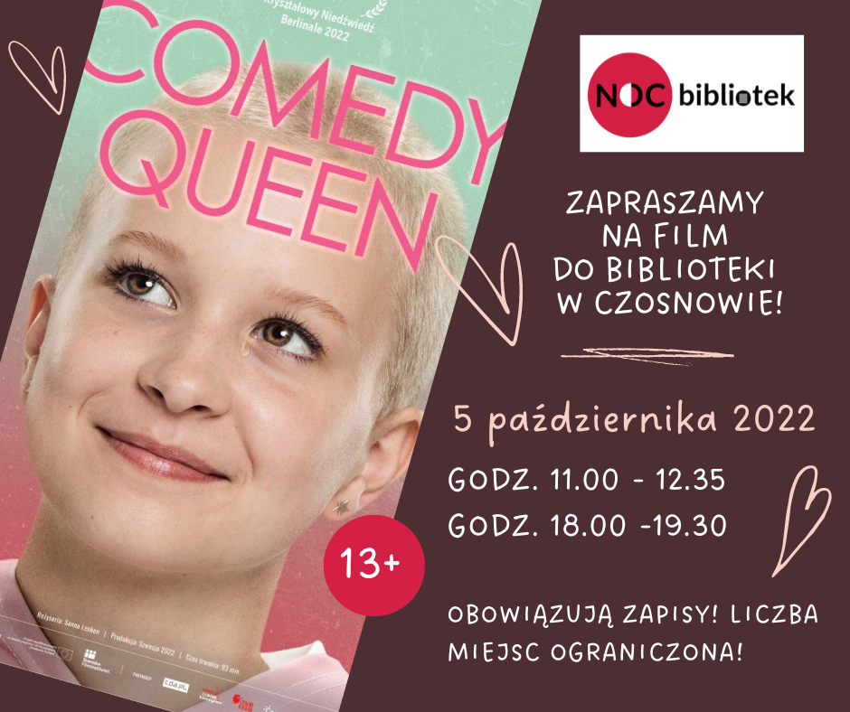 Zapraszamy na film Comedy Queen do biblioteki w Czosnowie! 5 października 2022, godz. 11.00 - 12.35, godz. 18.00 -19.30. Obowiązują zapisy! liczba miejsc ograniczona! 13+