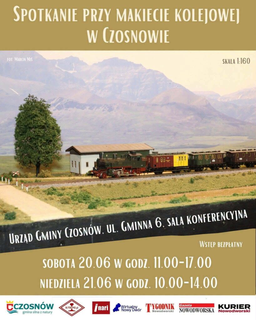 Spotkanie przy makiecie kolejowej w Czosnowie - Urząd Gminy Czosnów, ul. Gminna 6, sala konferencyjna. Sobota (20.06.) w godz. 11 - 17; Niedziela (21.06.) w godz. 10 - 14. 